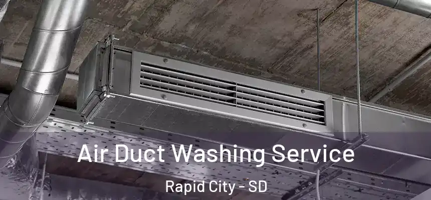 Air Duct Washing Service Rapid City - SD